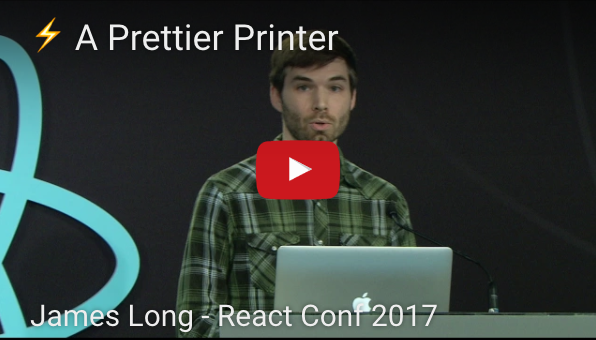 A Prettier Printer by James Long on React Conf 2017